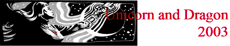 Unicorn and Dragon
          2003